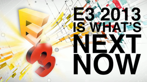 E3 2013 E3 2013