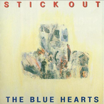 『STICK OUT』/THE BLUE HEARTS 『STICK OUT』/THE BLUE HEARTS